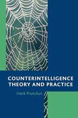 9781442219335-1442219335-Counterintelligence Theory and Practice (Security and Professional Intelligence Education Series)
