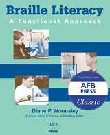 9780891288763-0891288767-Braille Literacy: A Functional Approach