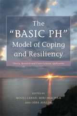 9781849052313-184905231X-The "Basic Ph" Model of Coping and Resiliency: Theory, Research and Cross-cultural Application
