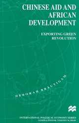 9780312210618-0312210612-Chinese Aid and African Development: Exporting Green Revolution (International Political Economy Series)