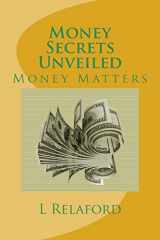 9781495400971-1495400972-Money Secrets Unveiled: Money Matters