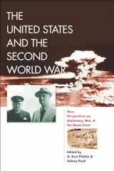 9780823252039-0823252035-The United States and the Second World War: New Perspectives on Diplomacy, War, and the Home Front (World War II: The Global, Human, and Ethical Dimension)