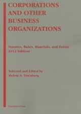 9781609301347-160930134X-Corporations and Other Business Organizations: Statutes, Rules, Materials and Forms, 2012