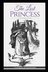 9781520505367-1520505361-The Lost Princess: A Double Story or The Wise Woman: A Parable: A Contemporary and Annotated Edition