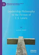 9783030415105-3030415104-Leadership Philosophy in the Fiction of C.S. Lewis (Christian Faith Perspectives in Leadership and Business)