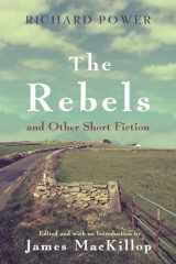 9780815635864-0815635869-The Rebels and Other Short Fiction (Irish Studies)