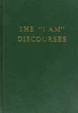 9781878891730-1878891731-The I Am Discourses: By Beloved Master Jesus the Christ through Lotus Ray King (Saint Germain Series, Vol. 17)