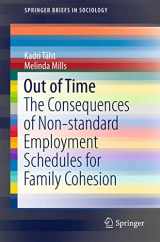 9789401774000-9401774005-Out of Time: The Consequences of Non-standard Employment Schedules for Family Cohesion (SpringerBriefs in Sociology)