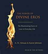 9781611801903-1611801907-The Power of Divine Eros: The Illuminating Force of Love in Everyday Life
