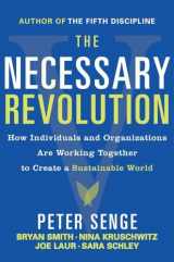 9780385519045-0385519044-The Necessary Revolution: How Individuals and Organizations Are Working Together to Create a Sustainable World
