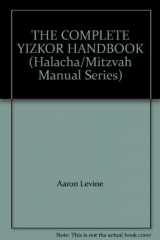9780921228035-0921228031-THE COMPLETE YIZKOR HANDBOOK (Halacha/Mitzvah Manual Series)