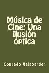 9781492850953-1492850950-Música de Cine: Una ilusión óptica (Spanish Edition)