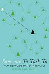 9780190090432-019009043X-Someone To Talk To: How Networks Matter in Practice