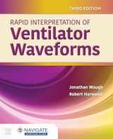 9781284208894-1284208893-Rapid Interpretation of Ventilator Waveforms