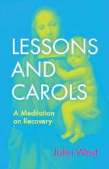 9780802882493-0802882498-Lessons and Carols: A Meditation on Recovery
