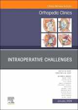 9780443184215-0443184216-Intraoperative Challenges, An Issue of Orthopedic Clinics (Volume 55-1) (The Clinics: Orthopedics, Volume 55-1)