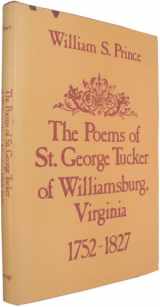 9780533026180-0533026180-The Poems of St George Tucker of Williamsburg, Virginia, 1752-1827