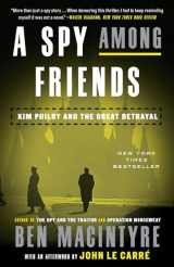 9780804136655-0804136653-A Spy Among Friends: Kim Philby and the Great Betrayal