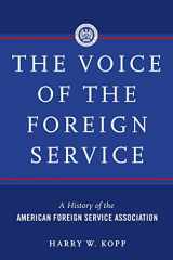 9780964948839-0964948834-The Voice of the Foreign Service: A History of the American Foreign Service Association