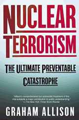 9780805078527-0805078525-Nuclear Terrorism: The Ultimate Preventable Catastrophe