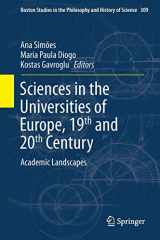 9789401796354-9401796351-Sciences in the Universities of Europe, Nineteenth and Twentieth Centuries: Academic Landscapes (Boston Studies in the Philosophy and History of Science, 309)