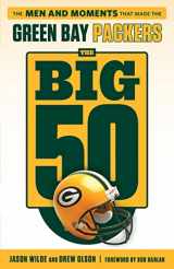 9781629375243-1629375241-The Big 50: Green Bay Packers: The Men and Moments that Made the Green Bay Packers