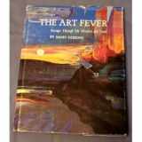 9780961055011-0961055014-The Art Fever : Passages Through the Western Art Trade