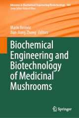 9783031369490-3031369491-Biochemical Engineering and Biotechnology of Medicinal Mushrooms (Advances in Biochemical Engineering/Biotechnology, 184)