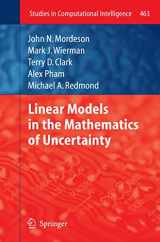 9783642438806-3642438806-Linear Models in the Mathematics of Uncertainty (Studies in Computational Intelligence, 463)
