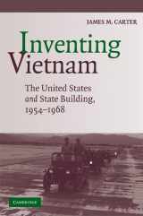 9780521716901-052171690X-Inventing Vietnam: The United States and State Building, 1954-1968