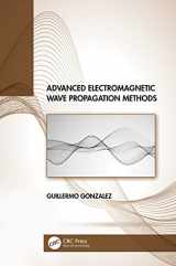 9781032113708-1032113707-Advanced Electromagnetic Wave Propagation Methods