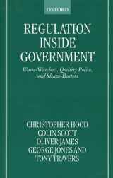9780198280996-0198280998-Regulation Inside Government: Waste-Watchers, Quality Police, and Sleaze-Busters