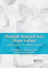 9780367139018-0367139014-Rainfall-Induced Soil Slope Failure: Stability Analysis and Probabilistic Assessment