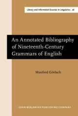 9781556192562-1556192568-An Annotated Bibliography of Nineteenth-Century Grammars of English (Library and Information Sources in Linguistics)