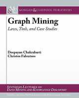 9781608451159-1608451151-Graph Mining: Laws, Tools, and Case Studies (Synthesis Lectures on Data Mining and Knowledge Discovery)