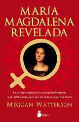 9788418000836-841800083X-María Magdalena Revelada: La primera apóstol, su evenagelio feminista y el cristianismo que aun no hemos experimentado (Spanish Edition)