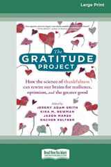 9780369373298-0369373294-The Gratitude Project: How the Science of Thankfulness Can Rewire Our Brains for Resilience, Optimism, and the Greater Good [Standard Large Print 16 Pt Edition]
