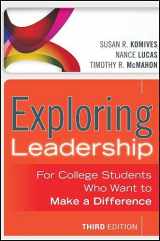 9781118417485-1118417488-Exploring Leadership: For College Students Who Want to Make a Difference