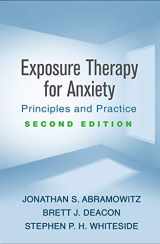 9781462539666-1462539661-Exposure Therapy for Anxiety: Principles and Practice