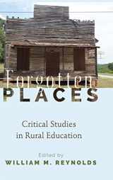 9781433130717-1433130718-Forgotten Places: Critical Studies in Rural Education (Counterpoints)