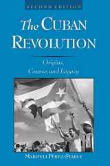 9780195127492-0195127498-The Cuban Revolution: Origins, Course, and Legacy