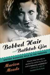 9780156030595-0156030594-Bobbed Hair And Bathtub Gin: Writers Running Wild in the Twenties