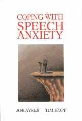 9780893918828-0893918822-Coping with Speech Anxiety: (Communication and Information Science)