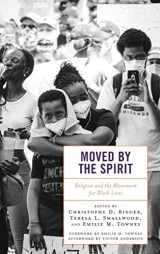 9781793647771-1793647771-Moved by the Spirit: Religion and the Movement for Black Lives (Religion and Borders)