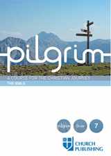 9780898699548-0898699541-Pilgrim - The Bible: A Course for the Christian Journey