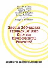 9781882197316-1882197313-Should 360-degree Feedback Be Used Only for Developmental Purposes?