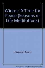 9780840792808-0840792808-Winter: A Time for Peace (Seasons of Life Meditations)