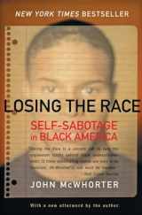 9780060935931-0060935936-Losing the Race: Self-Sabotage in Black America