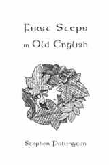 9781898281795-1898281793-First Steps in Old English