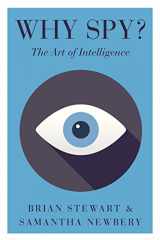 9781849045131-1849045135-Why Spy?: On the Art of Intelligence (Intelligence and Security)